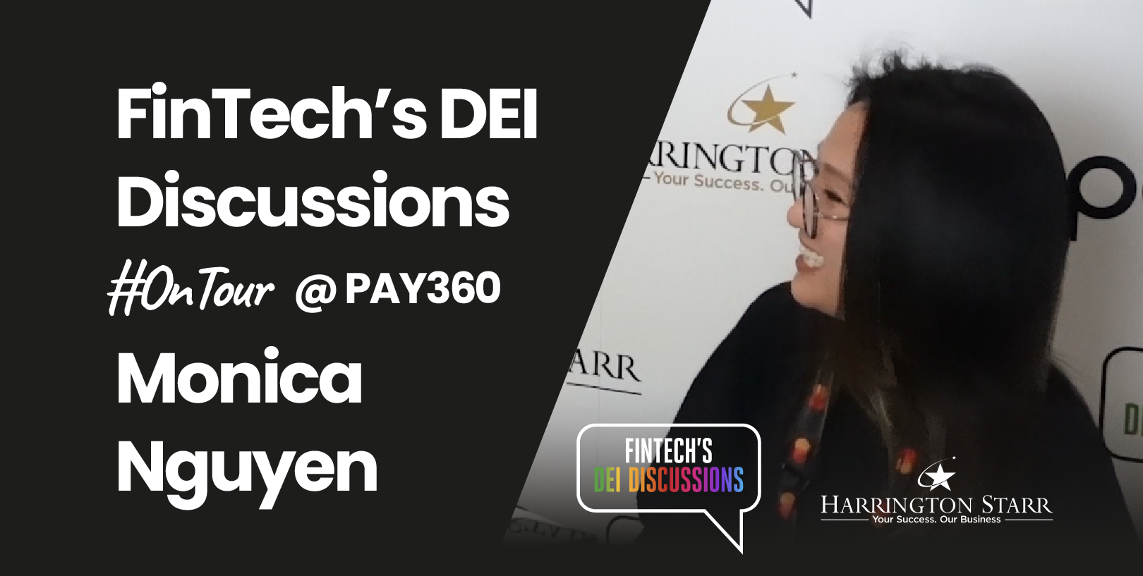 FinTech's DEI Discussions #OnTour @ PAY360 | Monica Nguyen