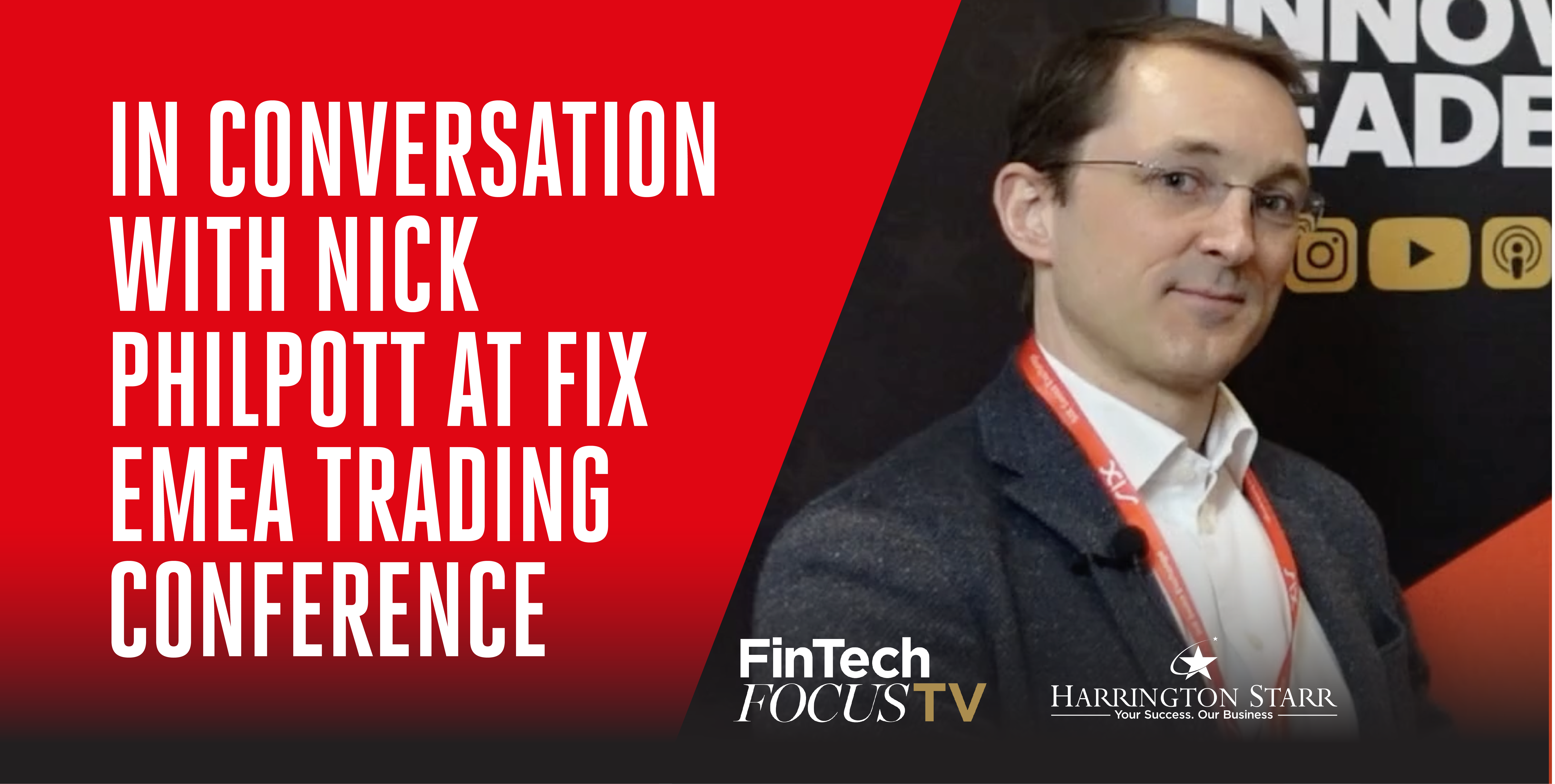 In Conversation with Nick Philpott at FIX EMEA Trading Conference
