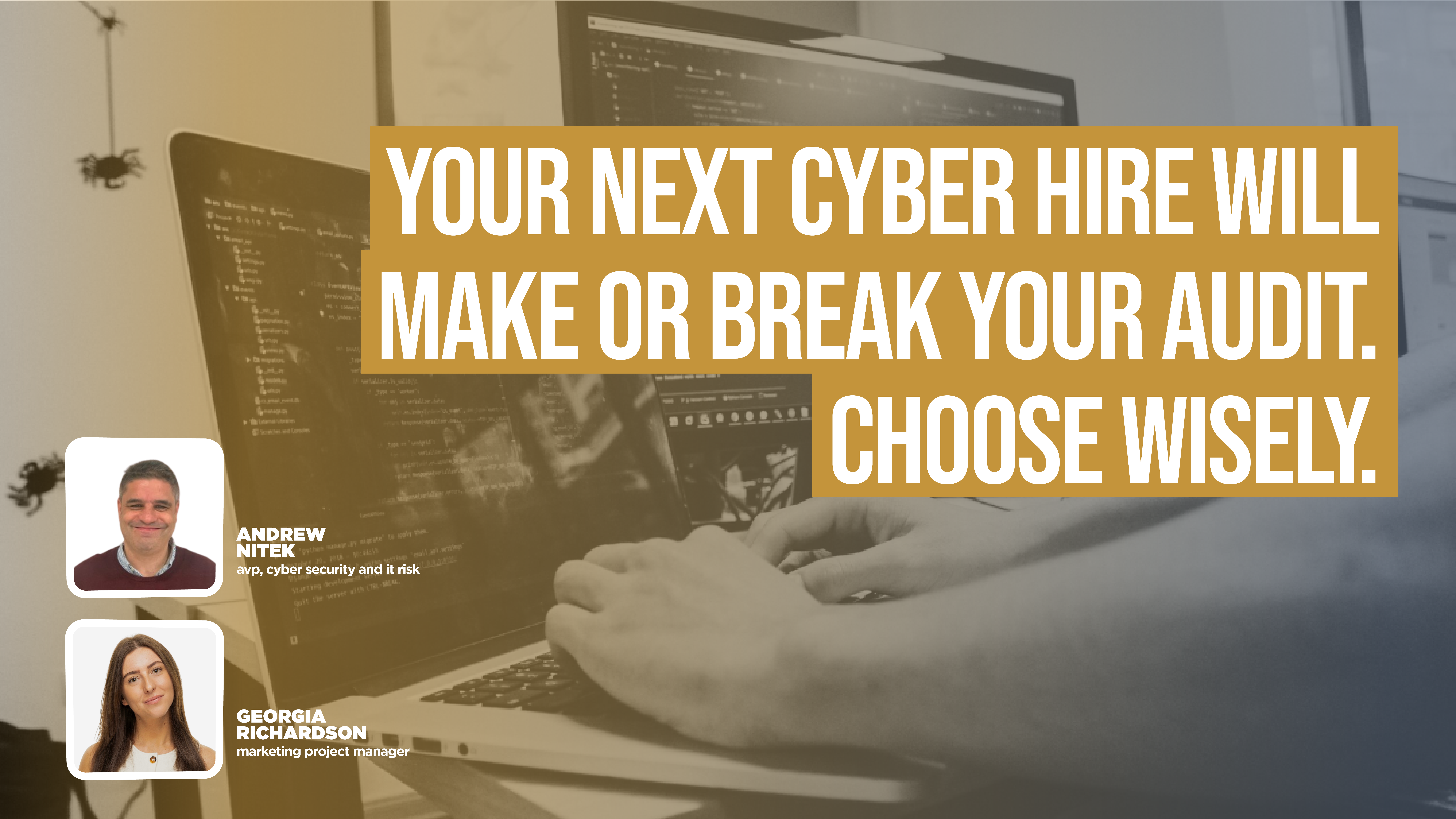 Your Next Cyber Hire Will Make or Break Your Audit. Choose Wisely. 