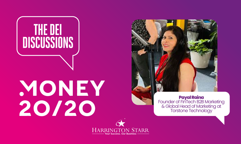 FinTech's DEI Discussions #OnTour @Money20/20 | Payal Raina, Global Head of Marketing at Torstone Technology