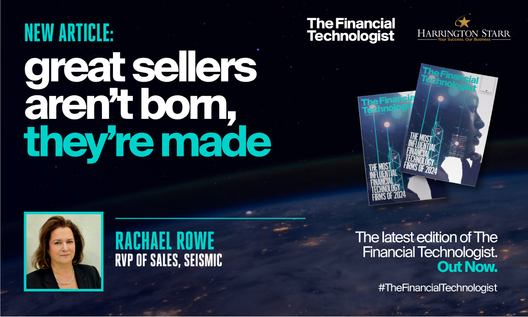 Great Sellers Aren't Born, They're Made | The Financial Technologist