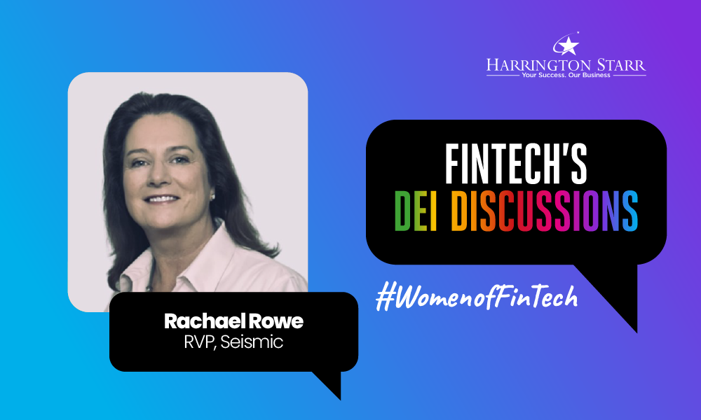 FinTech’s DEI Discussions #WomenOfFinTech | Rachael Rowe, RVP of Sales at Seismic