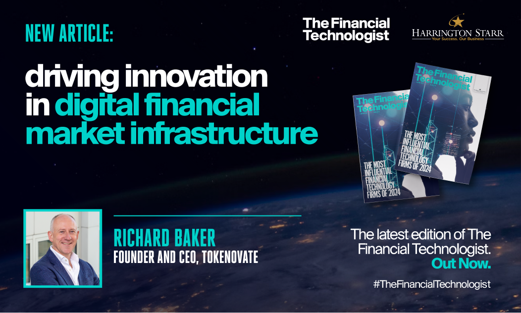 Driving Innovation In Digital Financial Market Infrastructure | The Financial Technologist