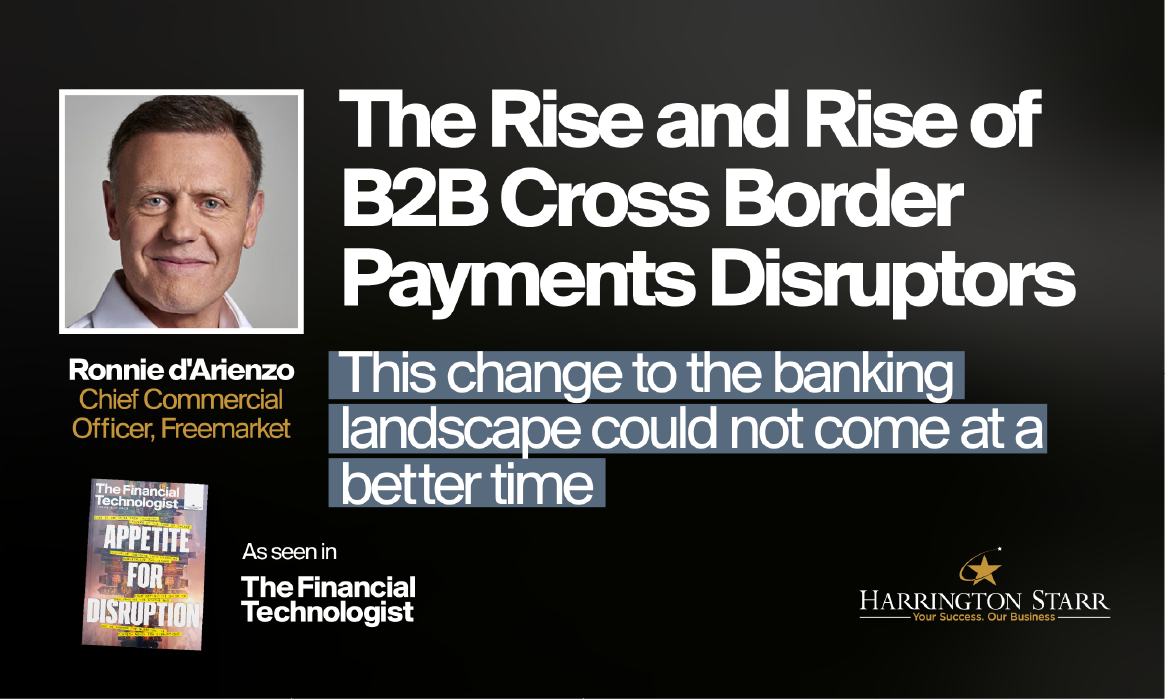 The Rise and Rise of B2B Cross Border Payments Disruptors | The Financial Technologist