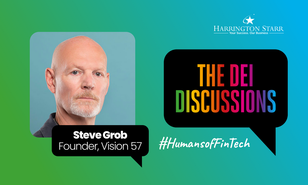 FinTech's DEI Discussions #HumansOfFinTech | Steve Grob, Founder of Vision57