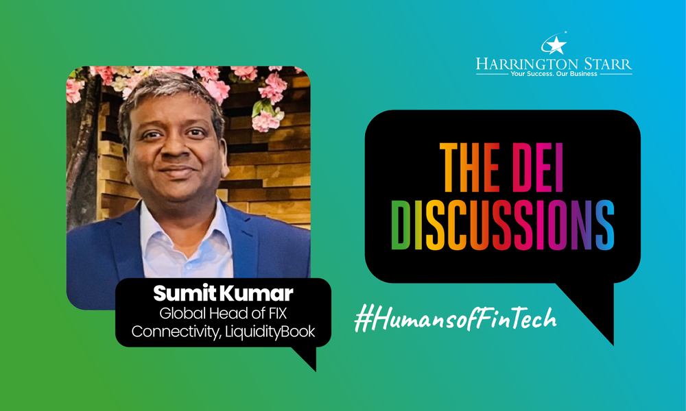 FinTech's DEI Discussions #HumansofFinTech | Sumit Kumar, Global Head of FIX Connectivity at LiquidityBook