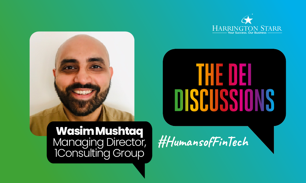 FinTech's DEI Discussions #HumansofFinTech | Wasim Mushtaq, Managing Director at 1Consulting Group