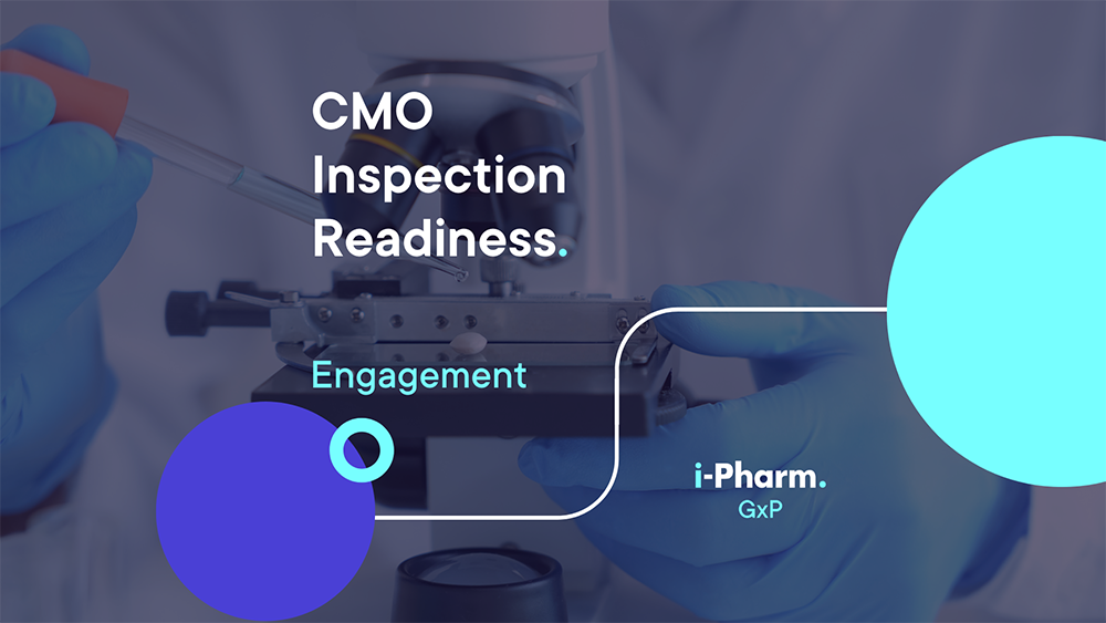 GxP Engagement: CMO Inspection Readiness