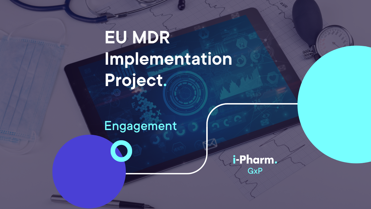 GxP Engagement: EU MDR Implementation Project (MDD to EU MDR)