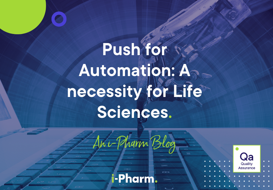 Push for Automation: A necessity for Life Sciences