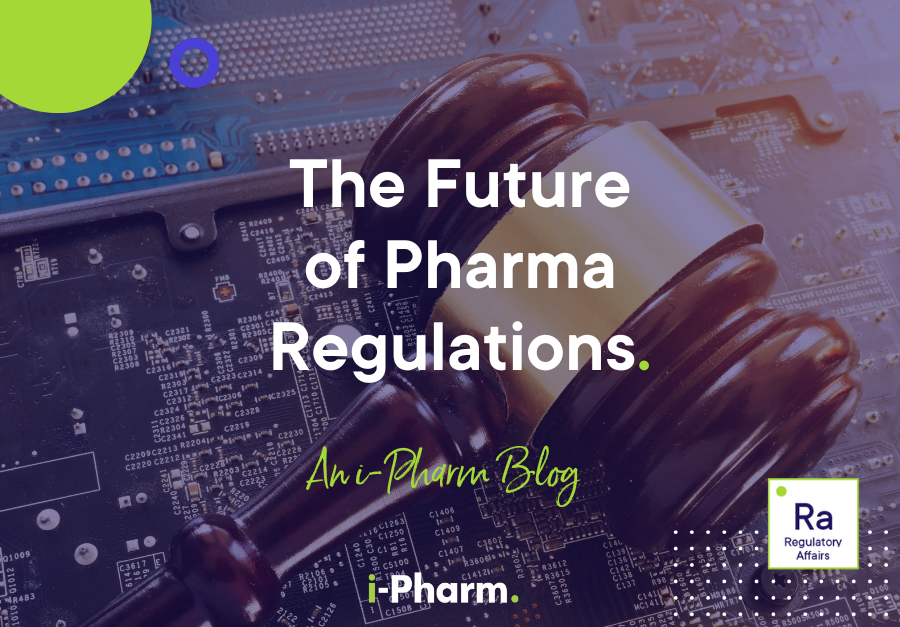 The Future of Pharma Regulations