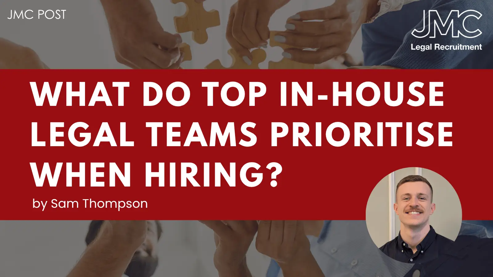 What Do Top In-House Legal Teams Prioritise When Hiring?