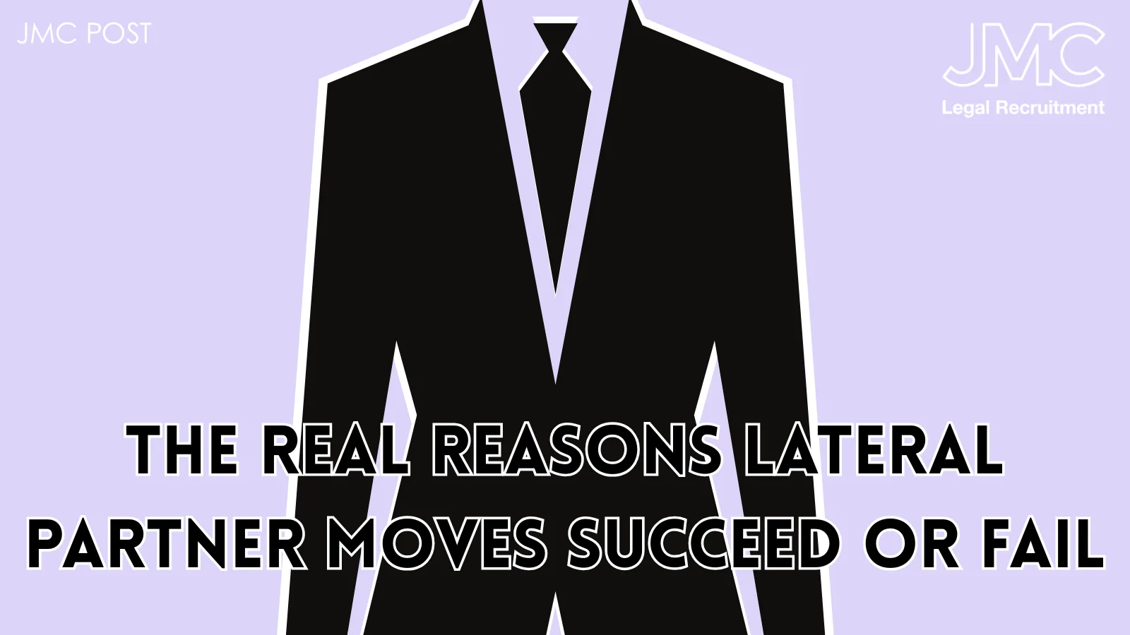 The Real Reasons Lateral Partner Moves Succeed or Fail