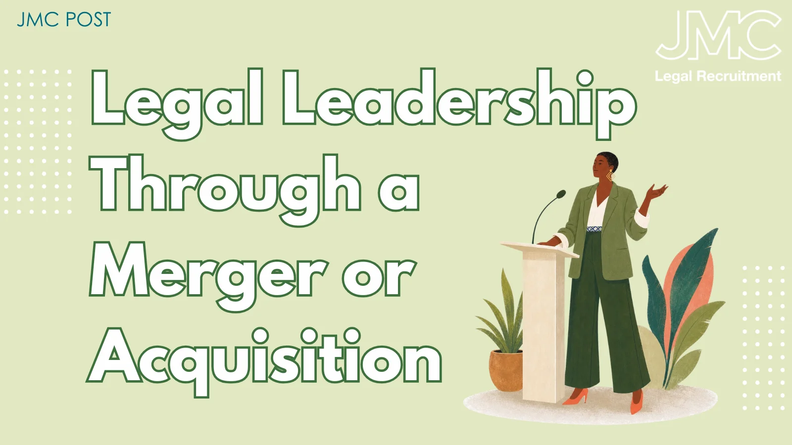 Legal Leadership Through a Merger or Acquisition