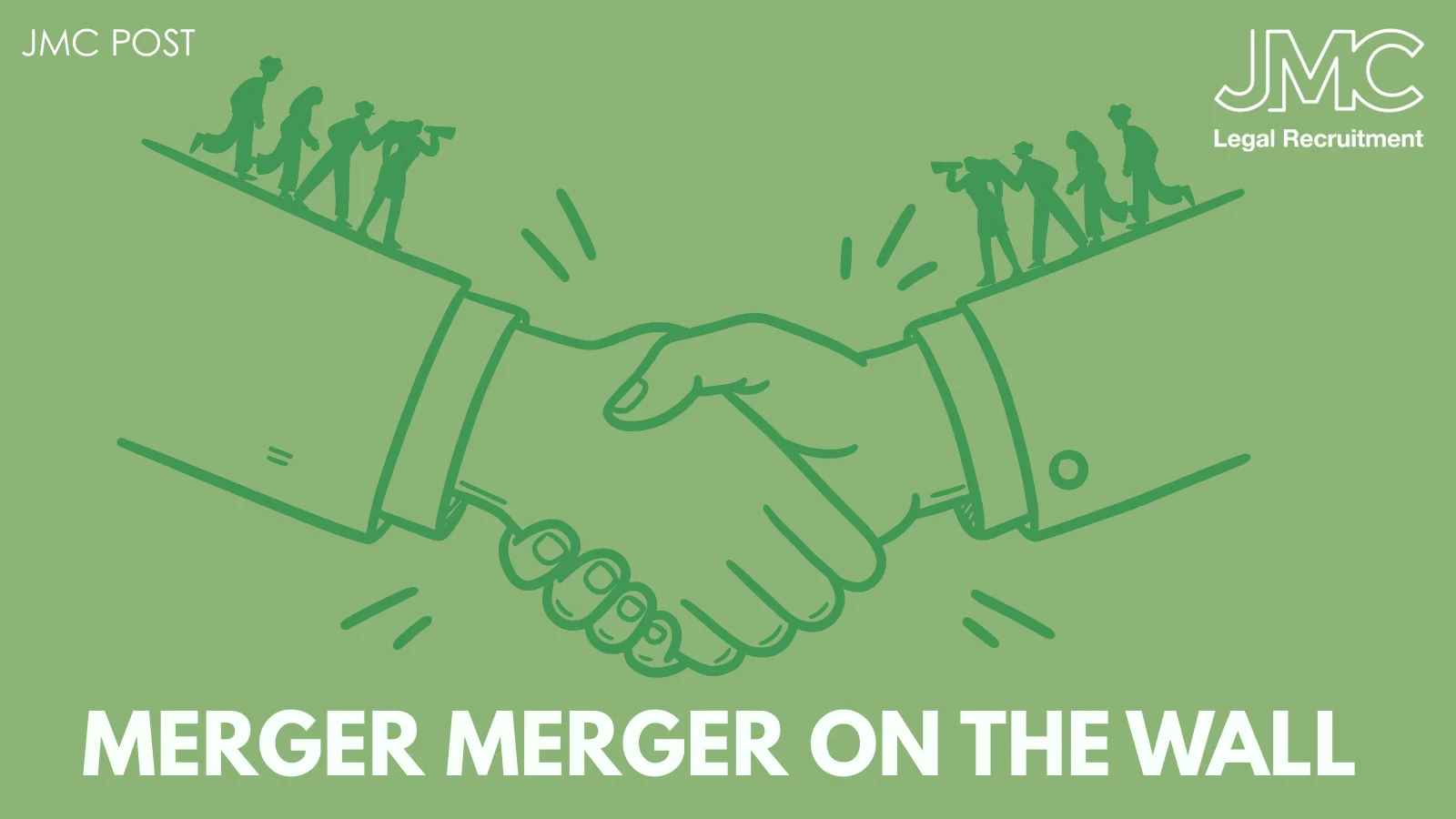 Merger Merger on the Wall