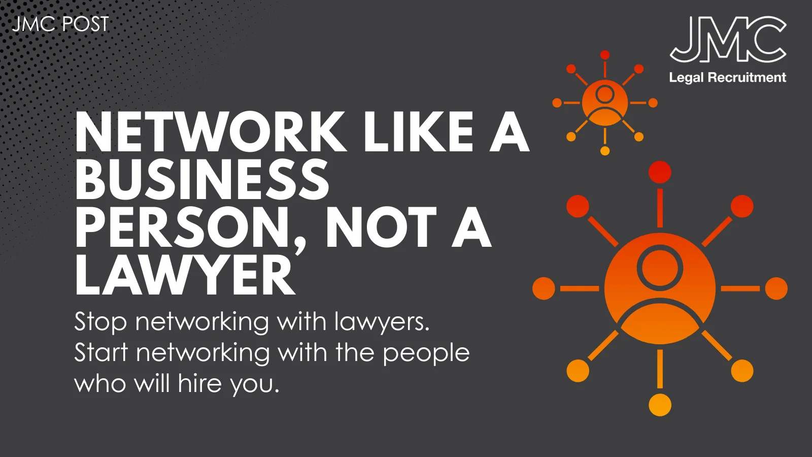 Network like a business person, not a lawyer