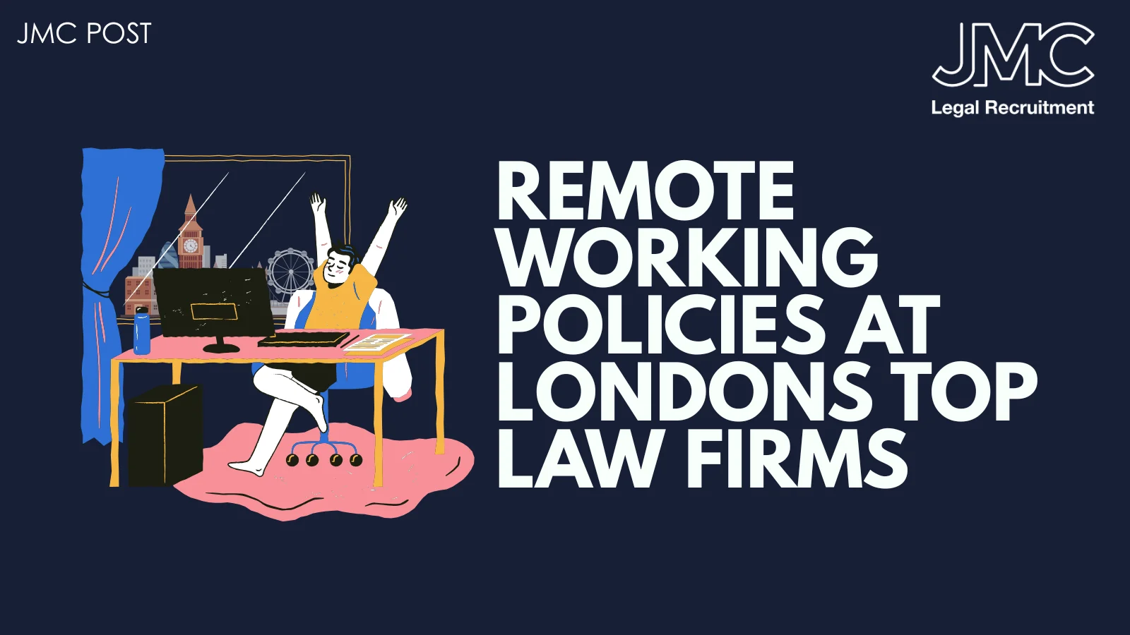 Remote Working Policies at London's Top Law Firms