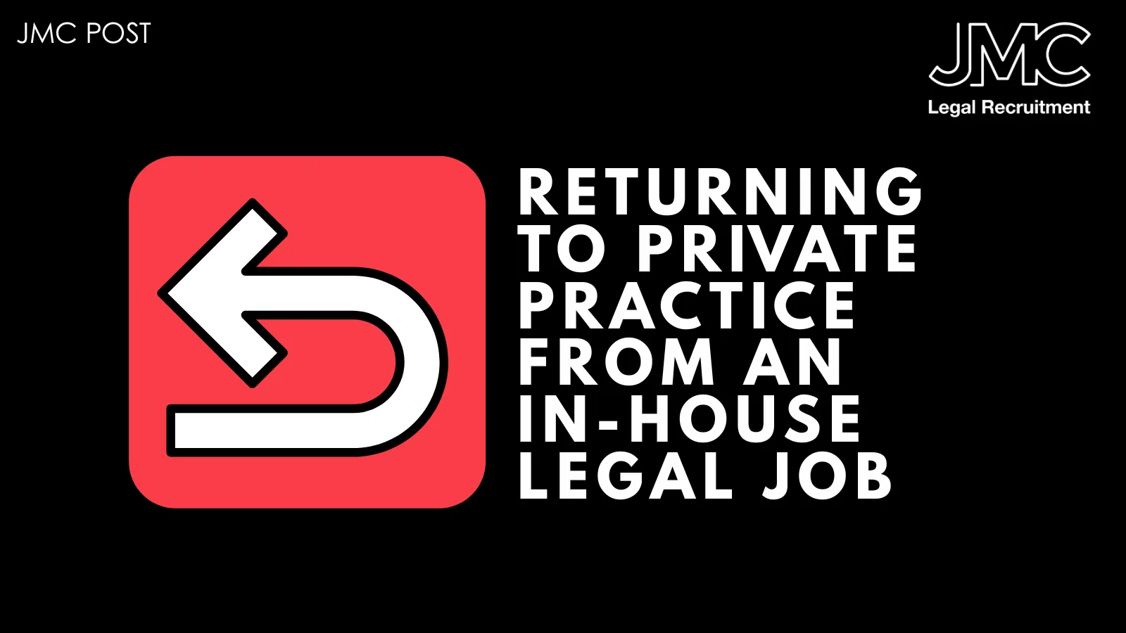 Returning to Private Practice from an In-House Legal Job