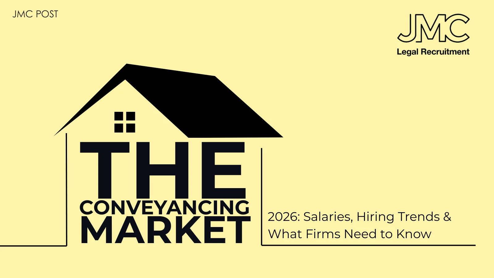 The Conveyancing Market in 2026: Salaries, Hiring Trends & What Firms Need to Know