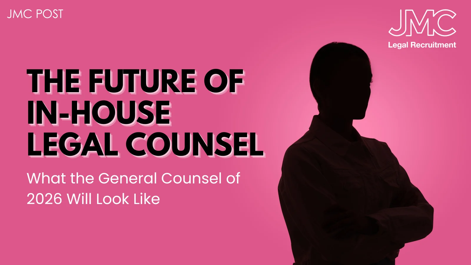 What the General Counsel of 2026 Will Look Like