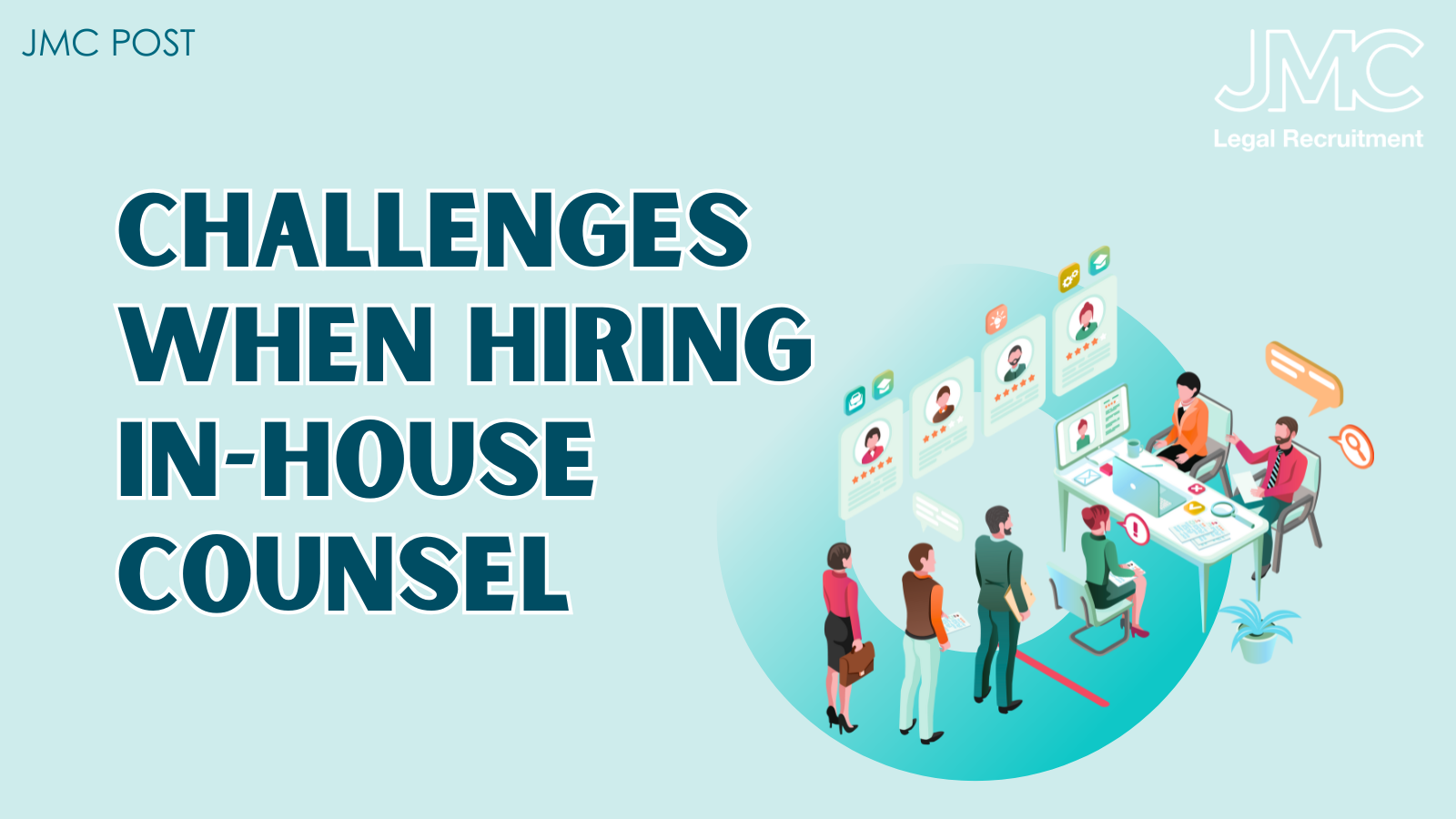 Challenges When Hiring In-House Legal Counsel