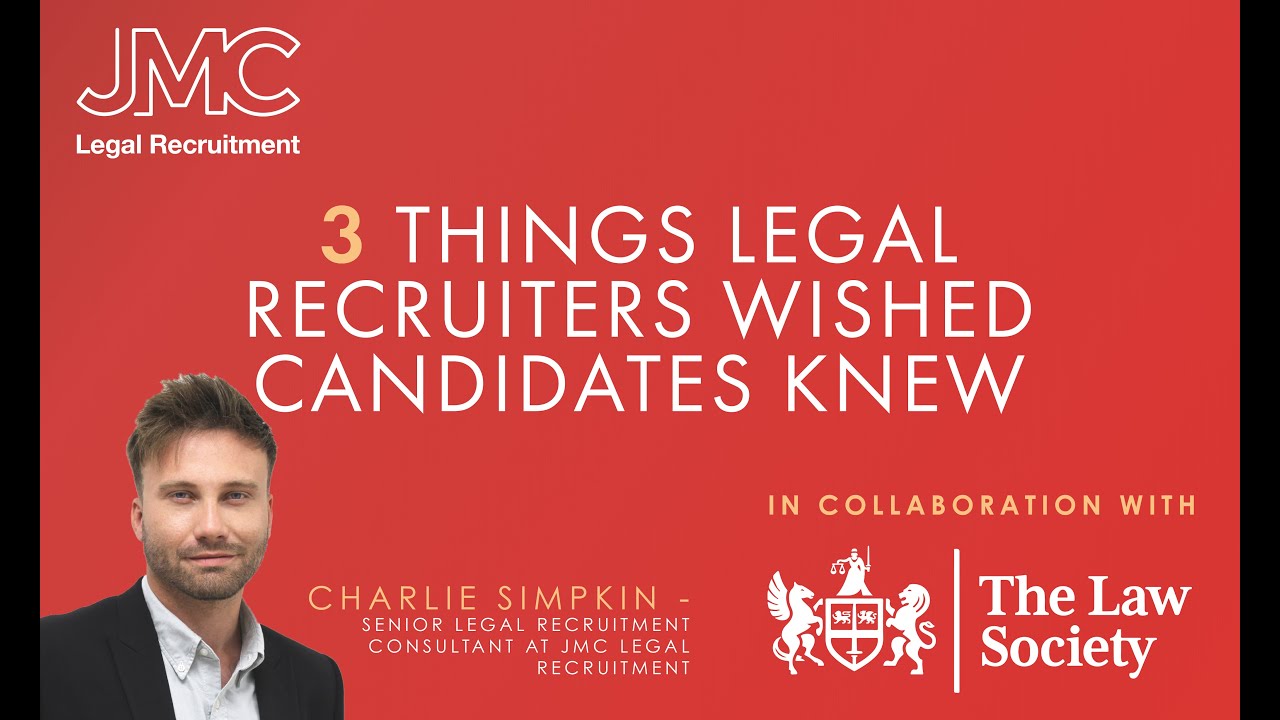 JMC Legal Recruitment | The Law Society - 3 Things Recruiters wished candidates knew
