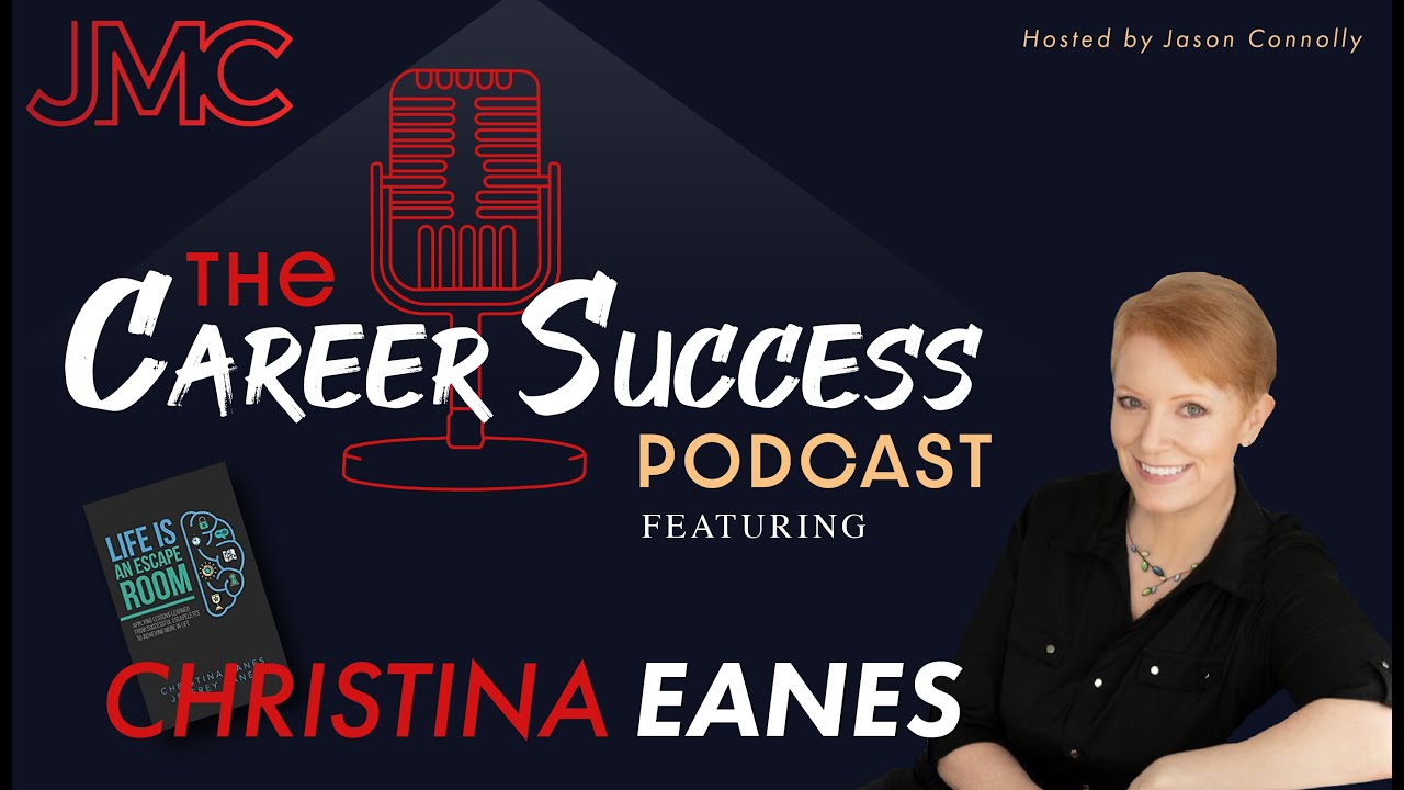 The Career Success Podcast w/ Christina Eanes & Jason Connolly