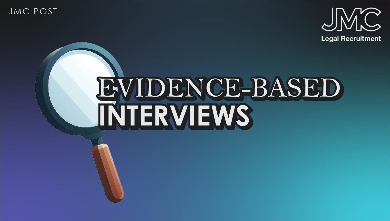 Evidence-based Interviews