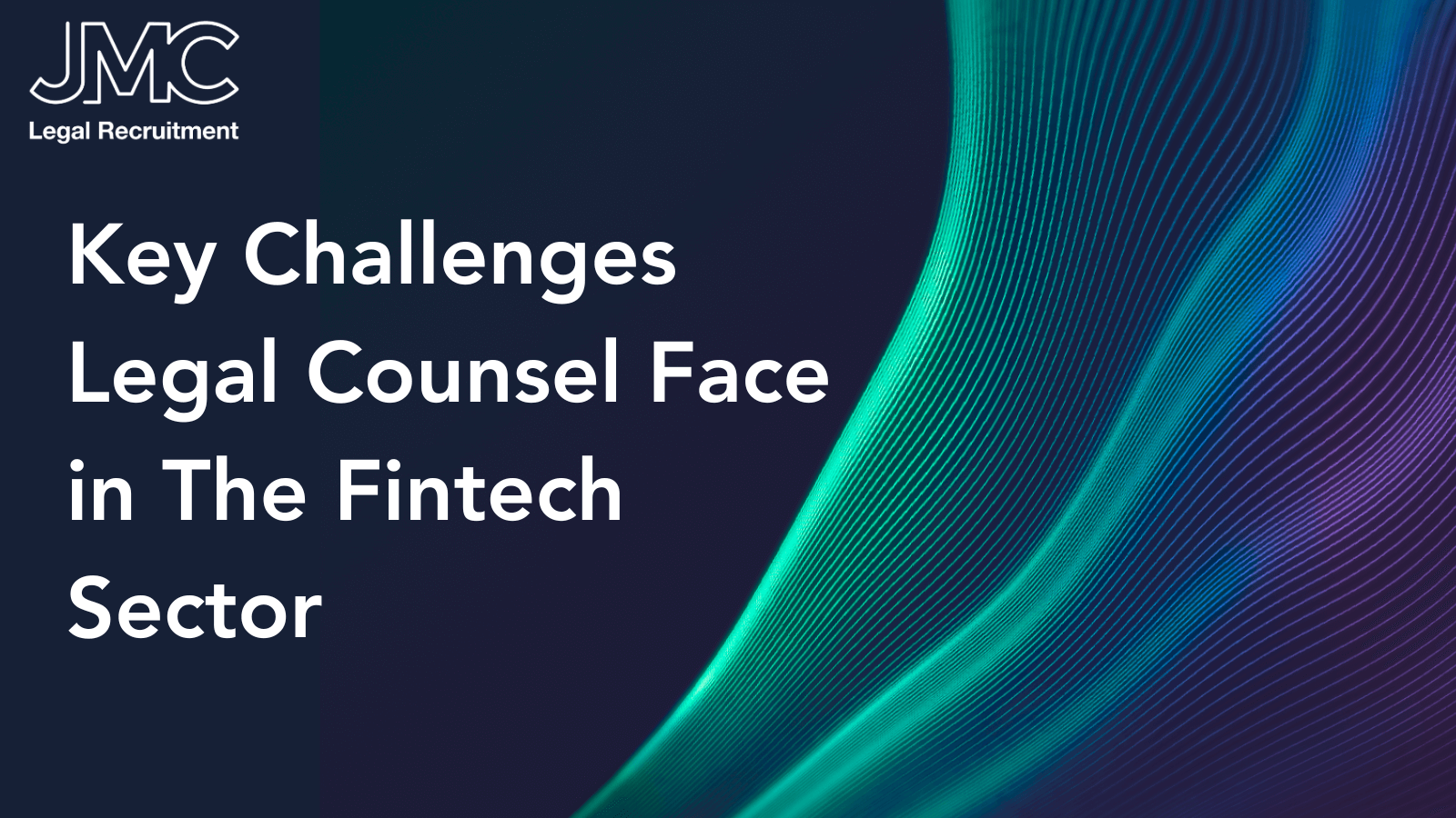 Key Legal Challenges General Counsel Face in the Fintech Sector