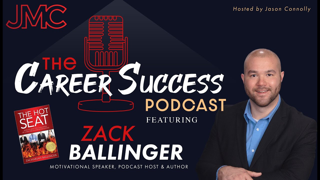 The Career Success Podcast w/ Zack Ballinger & Jason Connolly