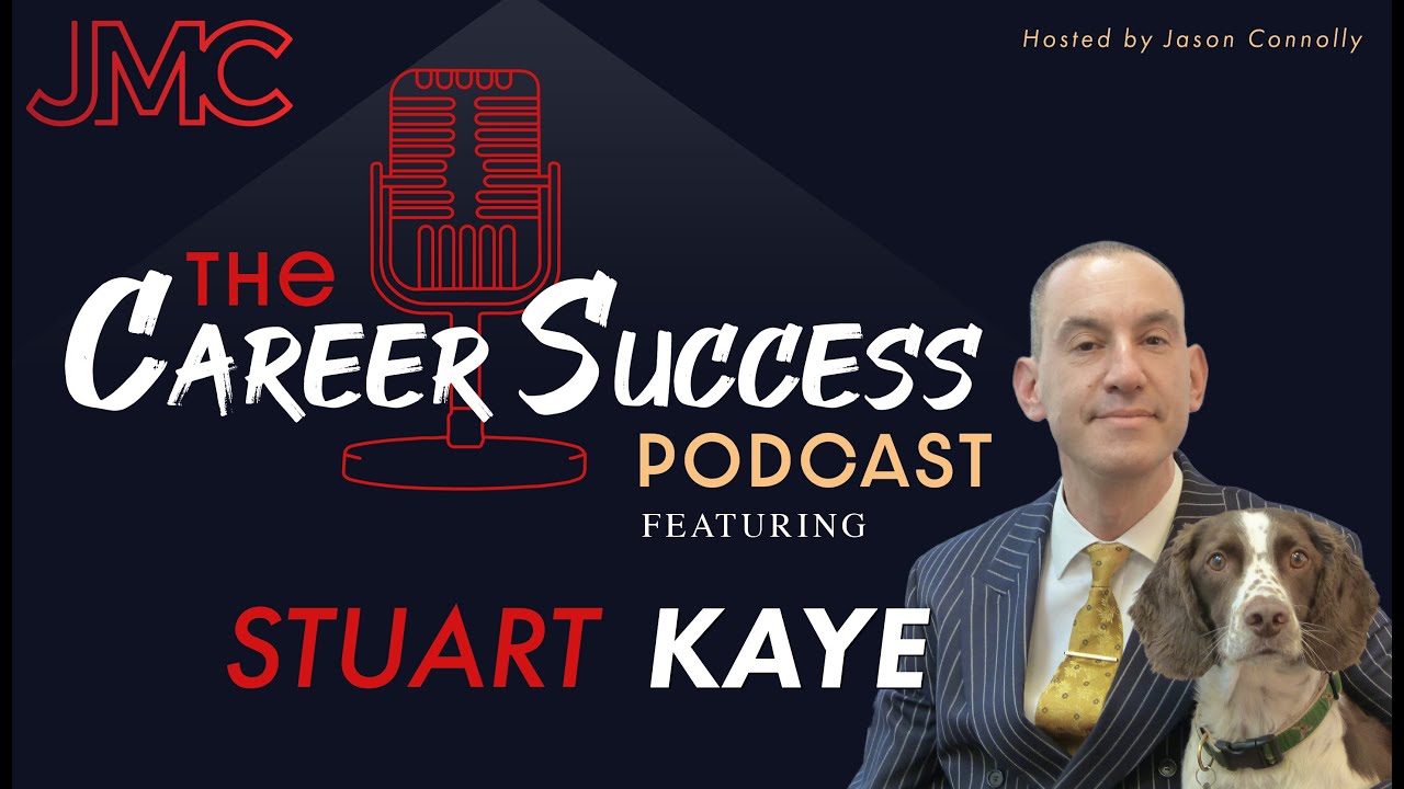The Career Success Podcast w/ Jason Connolly & Stuart Kaye