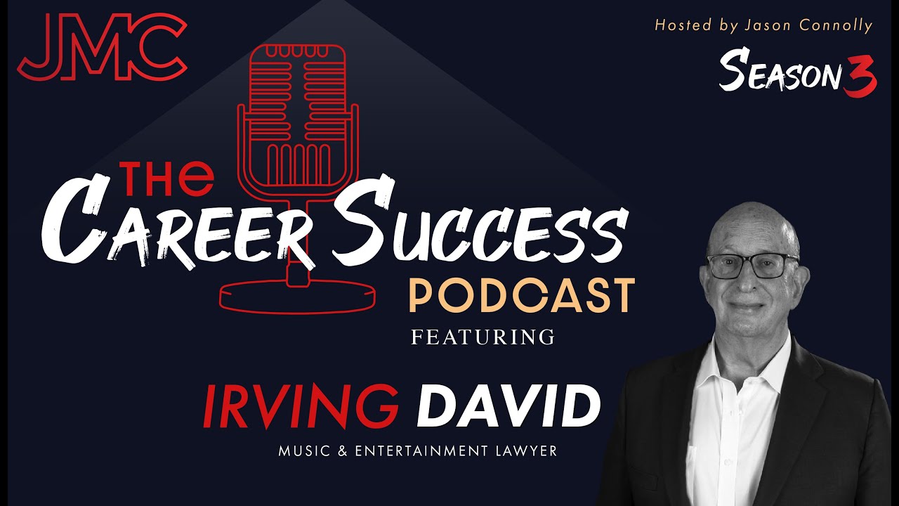 The Career Success Podcast w/ Irving David & Jason Connolly