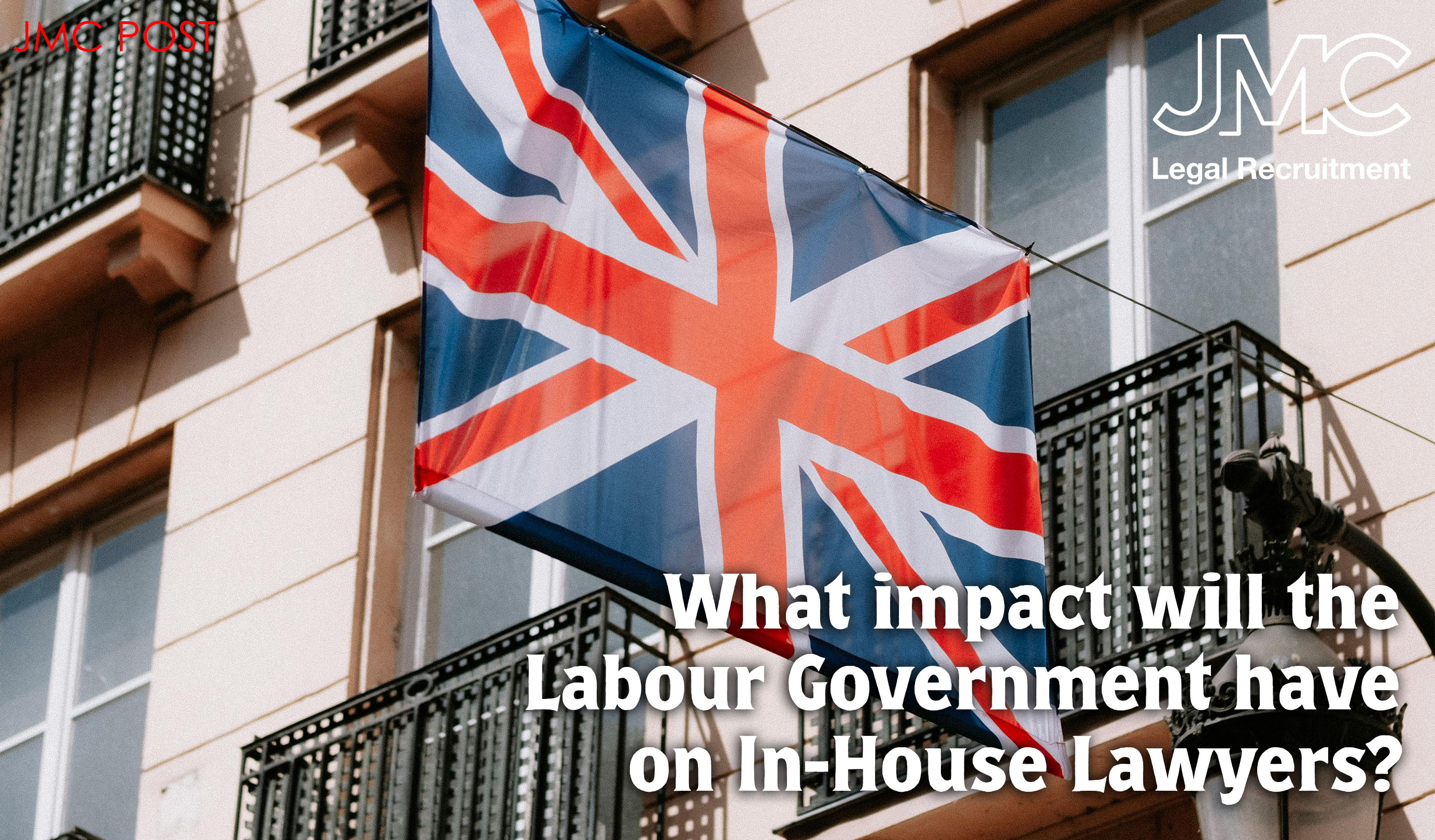 What Impact Will the Labour Government Have On In-House Lawyers?