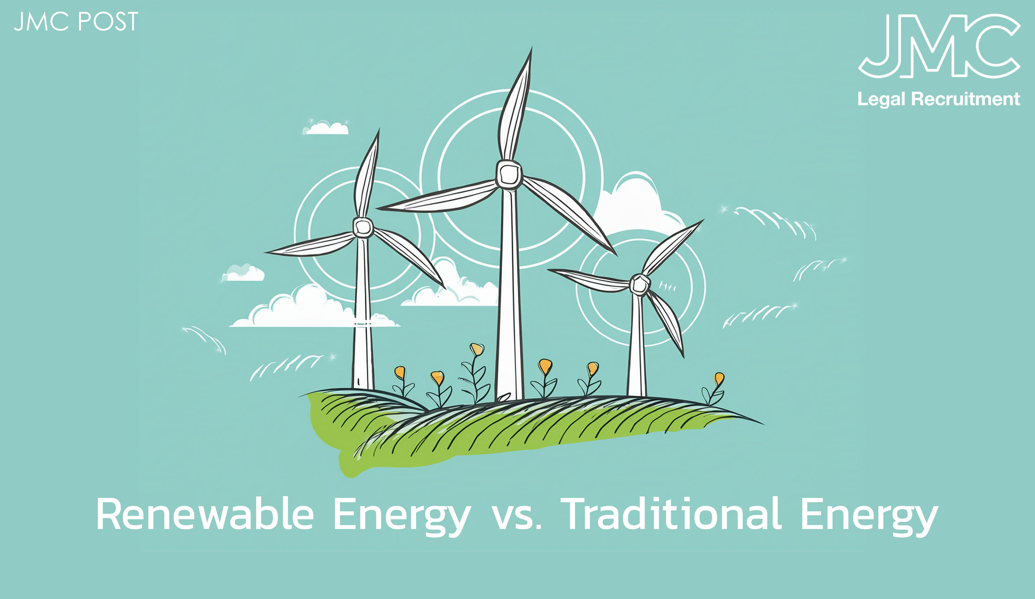 Renewable Energy Vs Traditional Energy: Challenges for In-House Legal Counsel