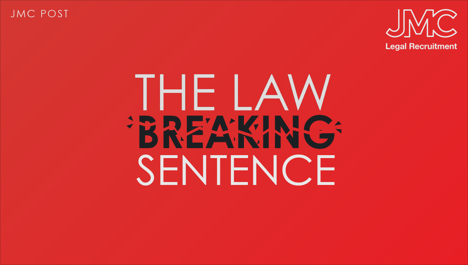 The Law Breaking Sentence