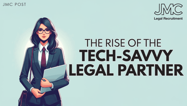 The Rise of the Tech-Savvy Legal Partner