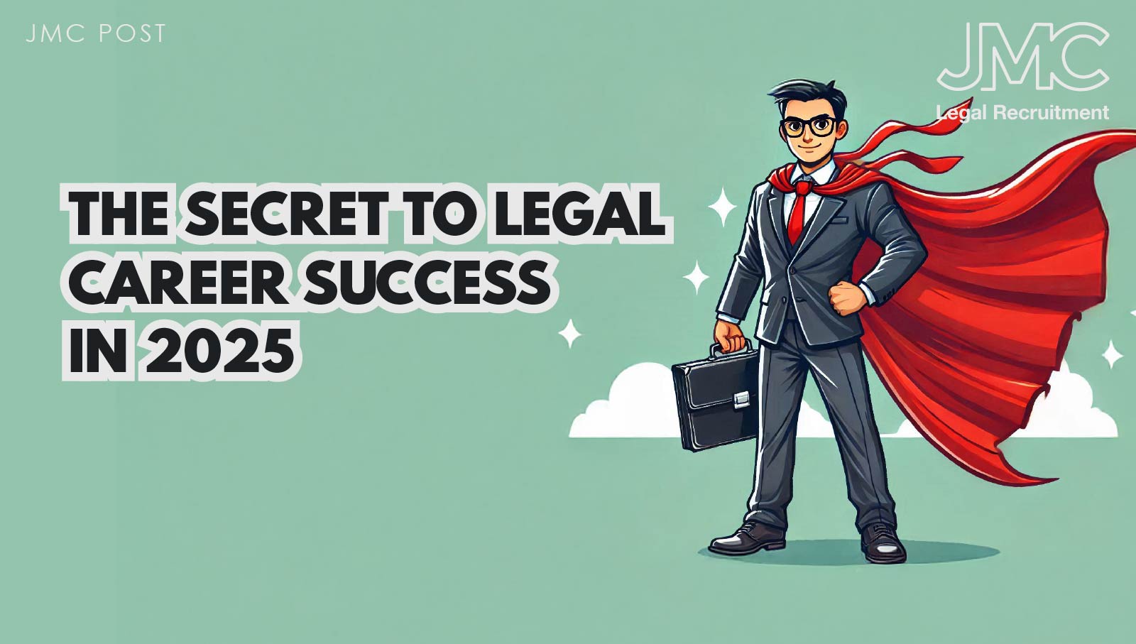 The Secret to Legal Career Success in 2025