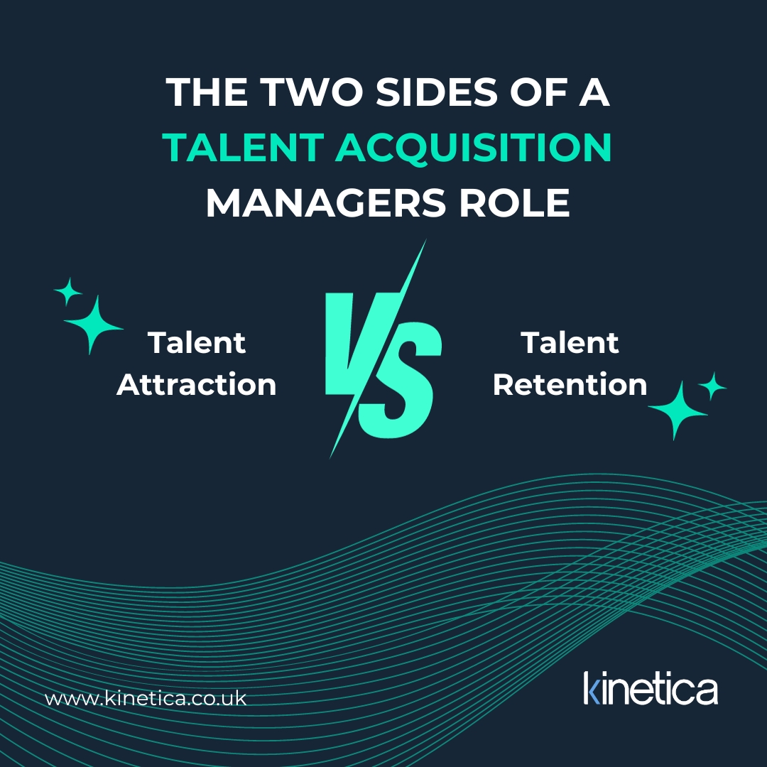 Talent Attraction Vs. Talent Retention: The two sides of a Talent Acquisition Managers Role