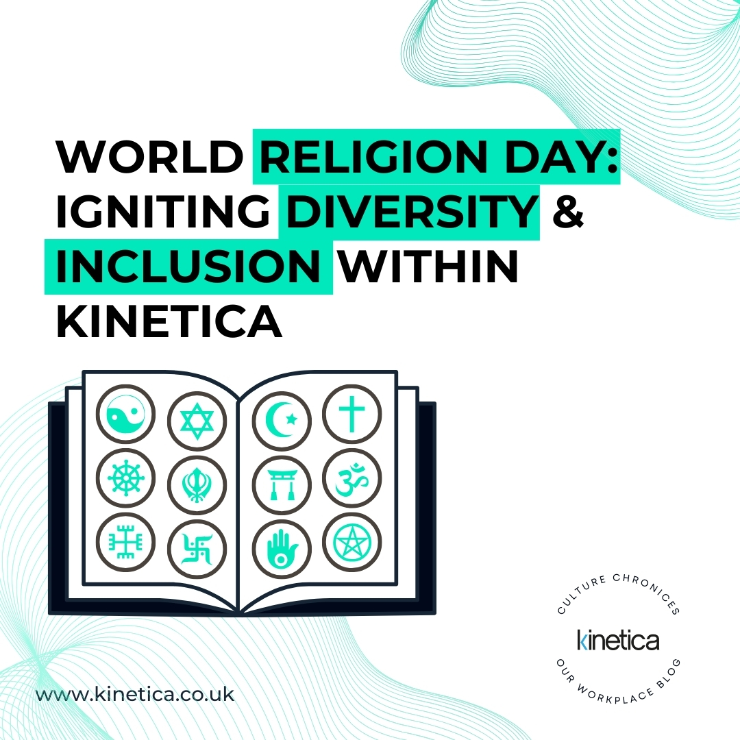 World Religion Day: Igniting Diversity & Inclusion within Kinetica