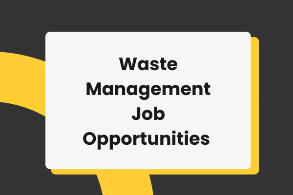 Waste management job opportunities for professionals