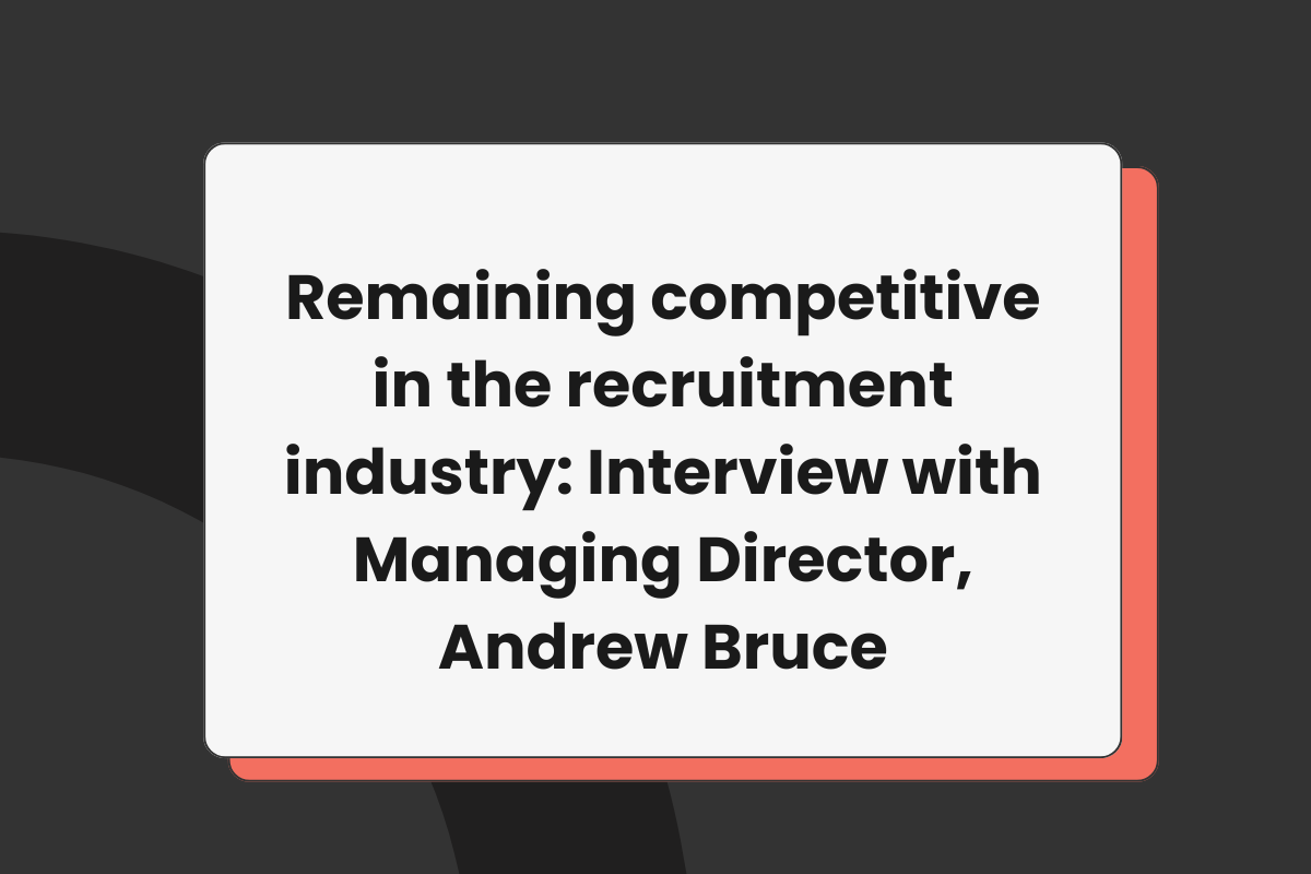 Remaining competitive in the recruitment industry