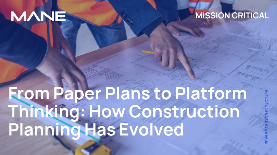 From Paper Plans to Platform Thinking: How Construction Planning Has Evolved