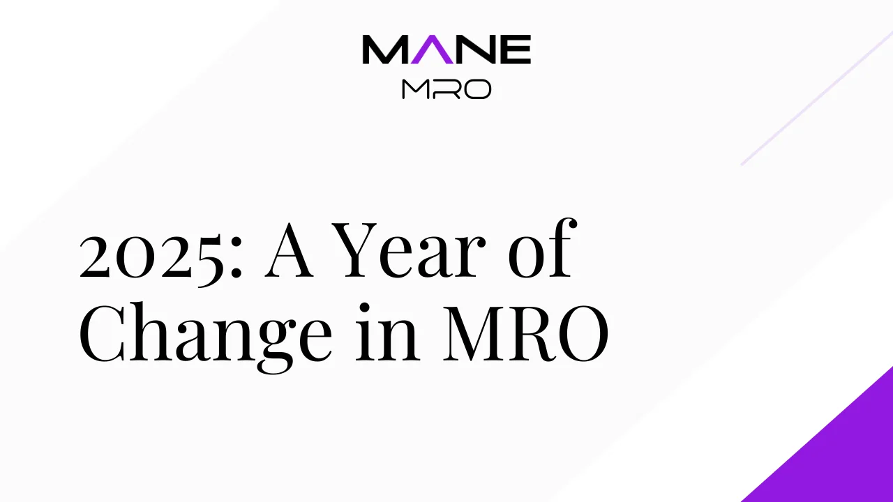 2025: A Year of Change in MRO