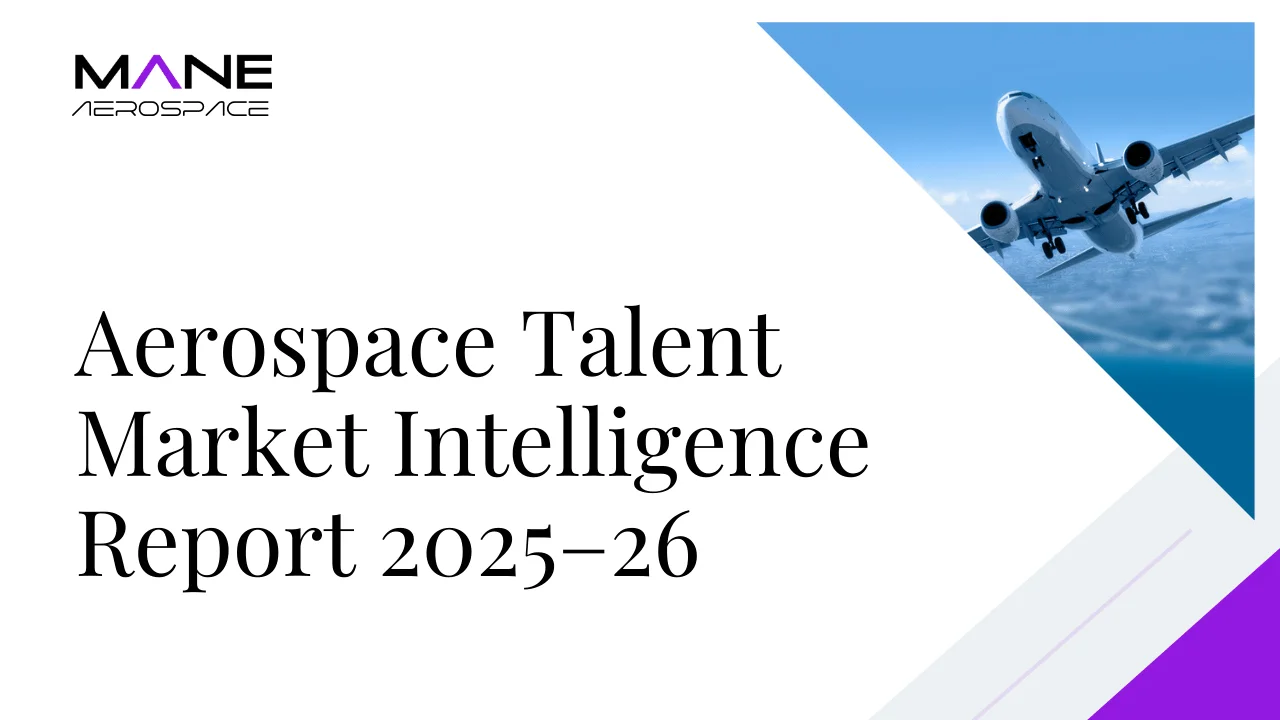 Aerospace Talent Market Intelligence Report 2025–26