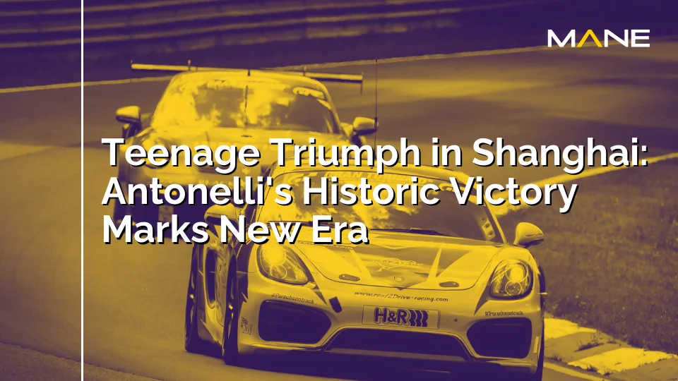 Teenage Triumph in Shanghai: Antonelli's Historic Victory Marks New Era