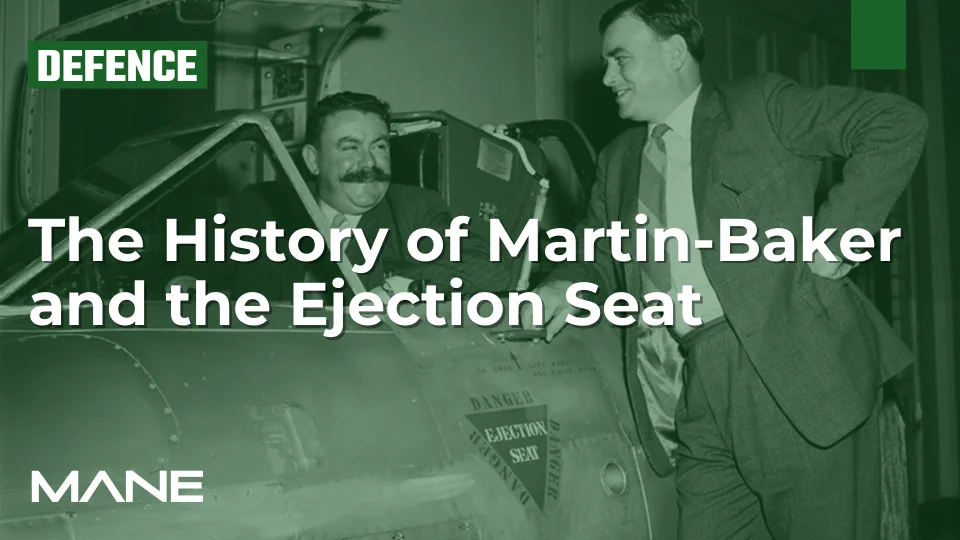 The History of Martin-Baker and the Ejection Seat 