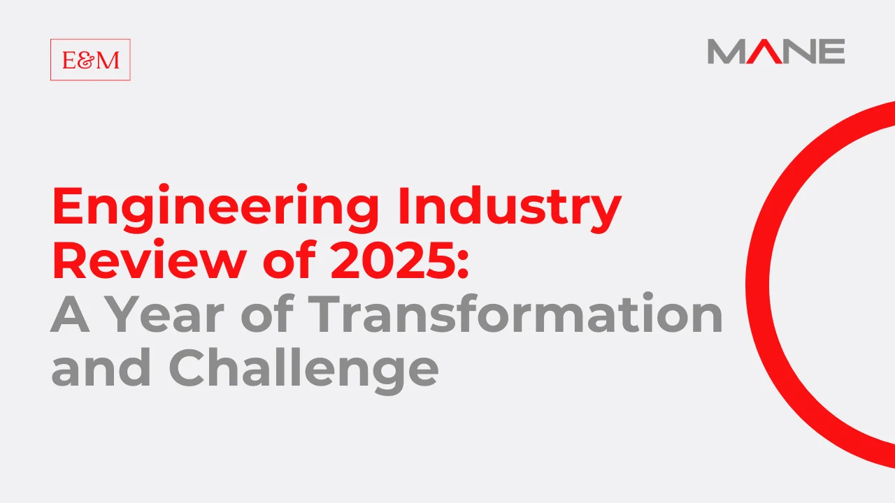 Engineering Industry Review of 2025: A Year of Transformation and Challenge