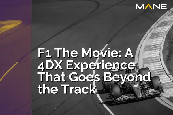 F1 The Movie: A 4DX Experience That Goes Beyond the Track