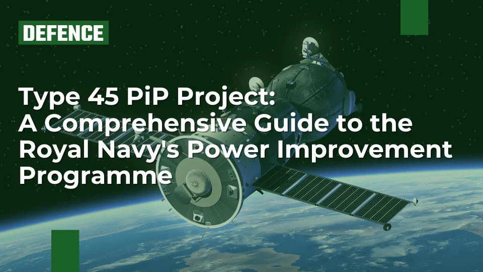Type 45 PiP Project: A Comprehensive Guide to the Royal Navy's Power Improvement Programme