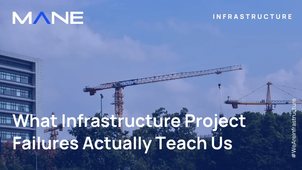 What Infrastructure Project Failures Actually Teach Us